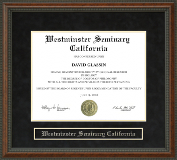 Westminster Seminary California (WSC) Diploma Frame